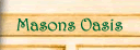 Masons Oasis