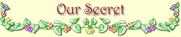 Our Secret